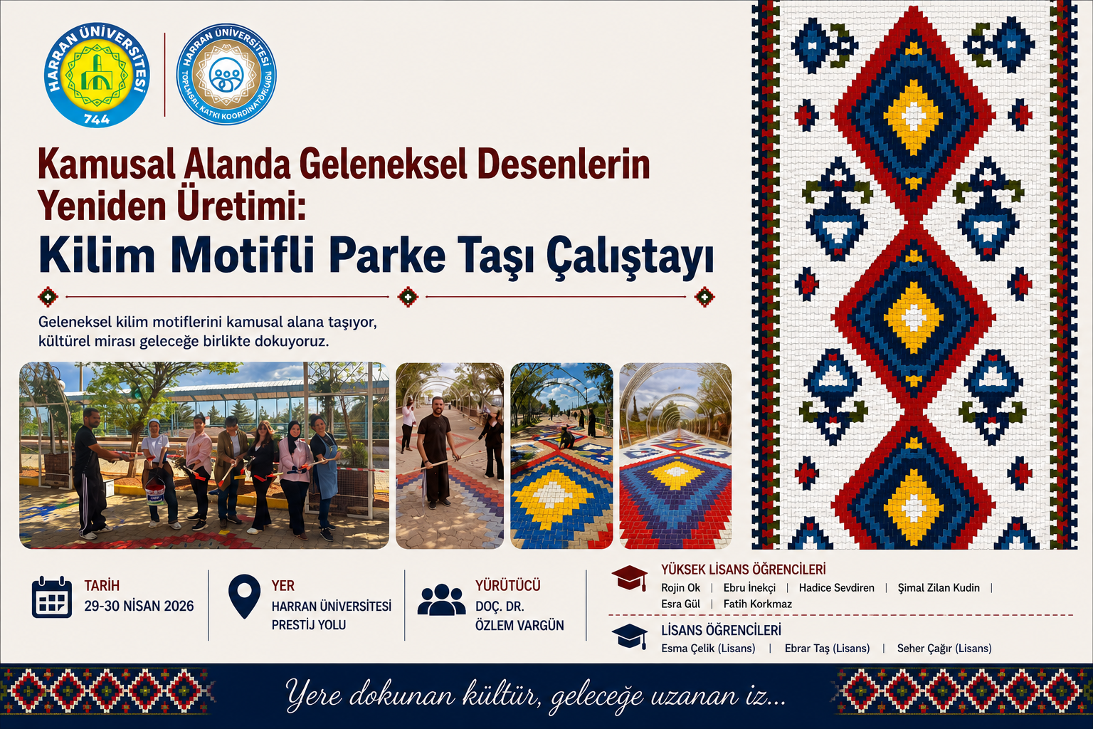 Kamusal Alanda Geleneksel Desenlerin Yeniden Üretimi: Kilim Taşlı Parke Taşı Çalıştayı